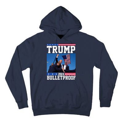 Donald Trump Bulletproof Fight Fist Legend 2024 Tall Hoodie