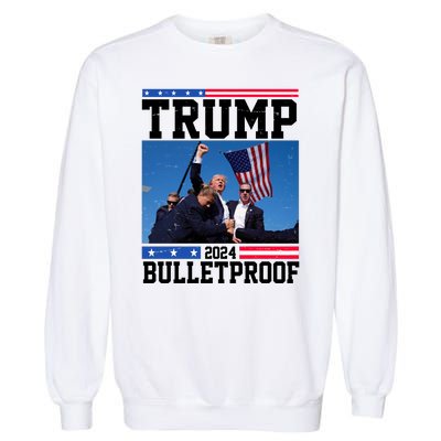 Donald Trump Bulletproof Fight Fist Legend 2024 Garment-Dyed Sweatshirt