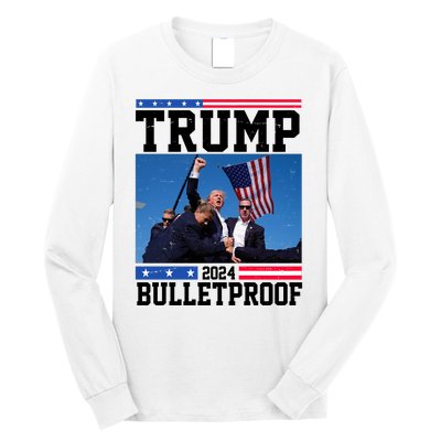 Donald Trump Bulletproof Fight Fist Legend 2024 Long Sleeve Shirt