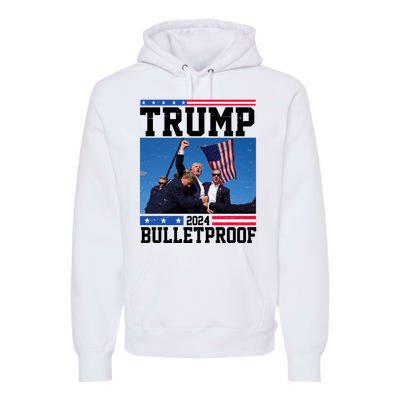 Donald Trump Bulletproof Fight Fist Legend 2024 Premium Hoodie