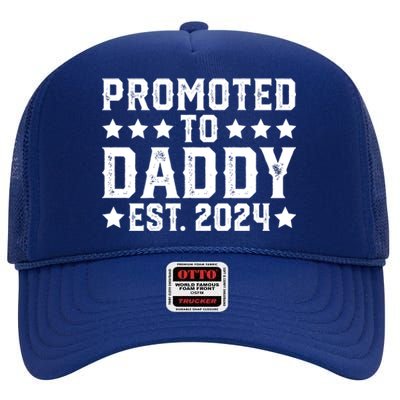 Daddy To Be New Dad First Time Father Promoted To Daddy 2024 Great Gift High Crown Mesh Back Trucker Hat