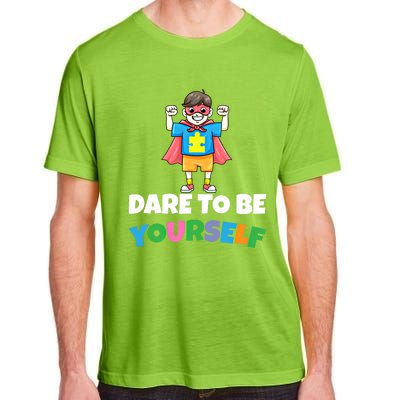 Dare To Be Yourself Autism Support Autistic Son Gift Adult ChromaSoft Performance T-Shirt