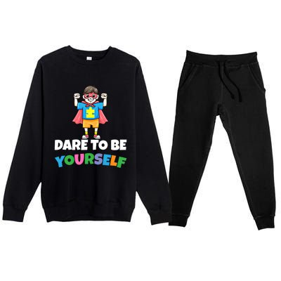 Dare To Be Yourself Autism Support Autistic Son Gift Premium Crewneck Sweatsuit Set