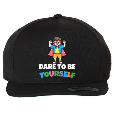 Dare To Be Yourself Autism Support Autistic Son Gift Wool Snapback Cap