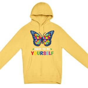 Dare To Be Yourself Butterfly Autism Awareness Meaningful Gift Premium Pullover Hoodie