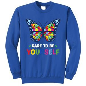 Dare To Be Yourself Butterfly Autism Awareness Meaningful Gift Sweatshirt