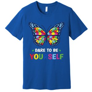 Dare To Be Yourself Butterfly Autism Awareness Meaningful Gift Premium T-Shirt