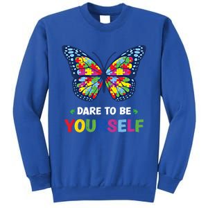 Dare To Be Yourself Butterfly Autism Awareness Meaningful Gift Tall Sweatshirt