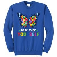 Dare To Be Yourself Butterfly Autism Awareness Meaningful Gift Tall Sweatshirt