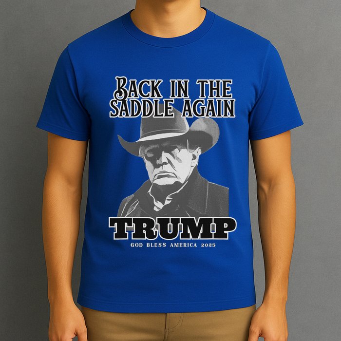 Donald Trump Back In The Saddle Again T-Shirt