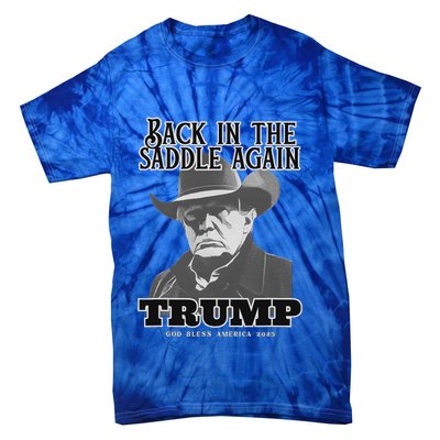 Donald Trump Back In The Saddle Again Tie-Dye T-Shirt