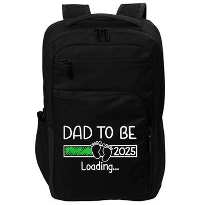 Dad To Be 2025 Dad Loading 2025 Father Impact Tech Backpack