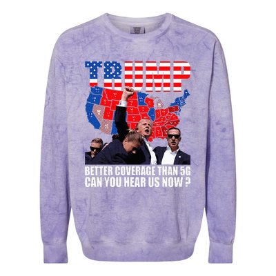 Donald Trump Better Coverage Than 5g Can You Hear Us Now Colorblast Crewneck Sweatshirt