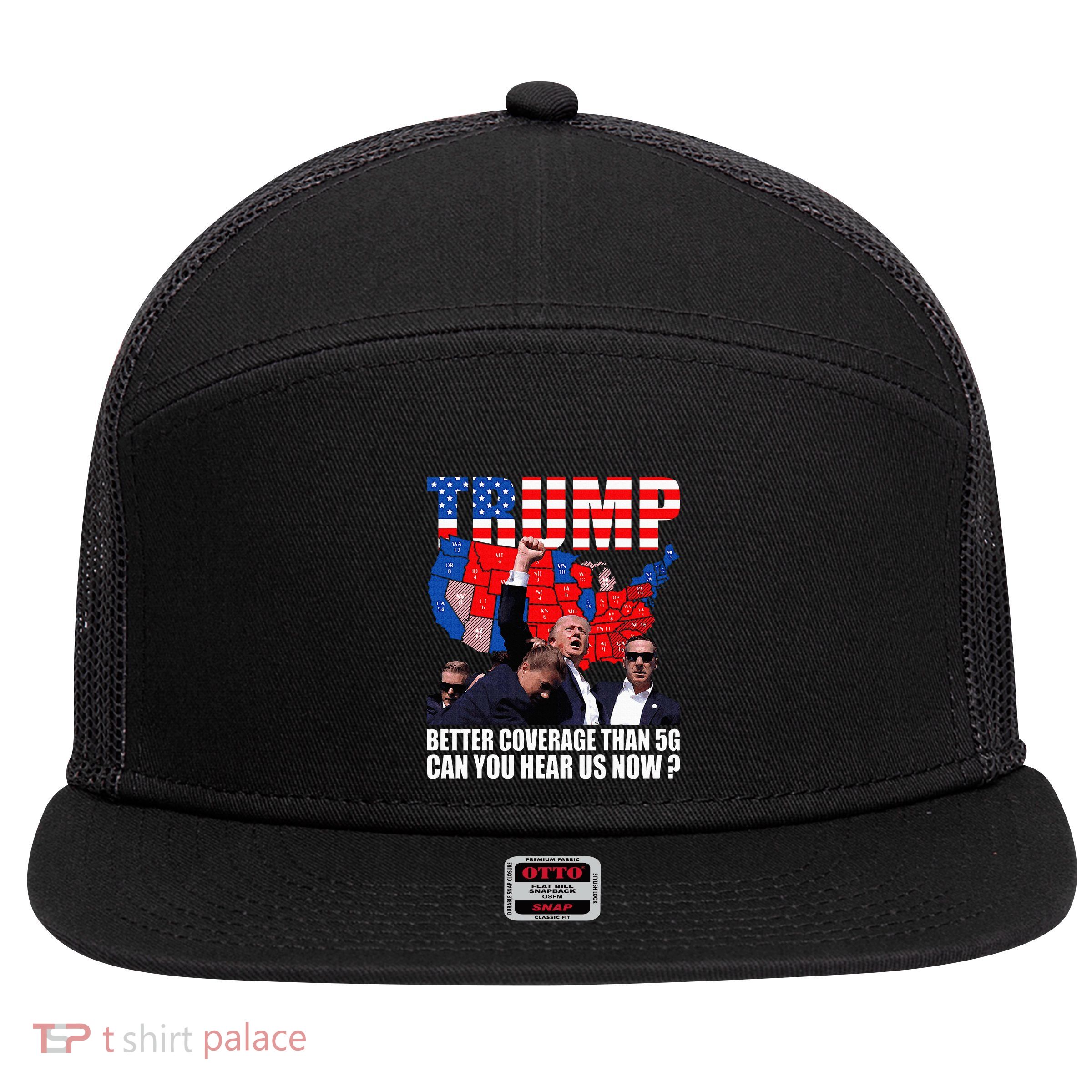 Donald Trump Better Coverage Than 5g Can You Hear Us Now 7 Panel Mesh Trucker Snapback Hat