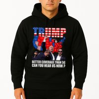 Donald Trump Better Coverage Than 5g Can You Hear Us Now Hoodie