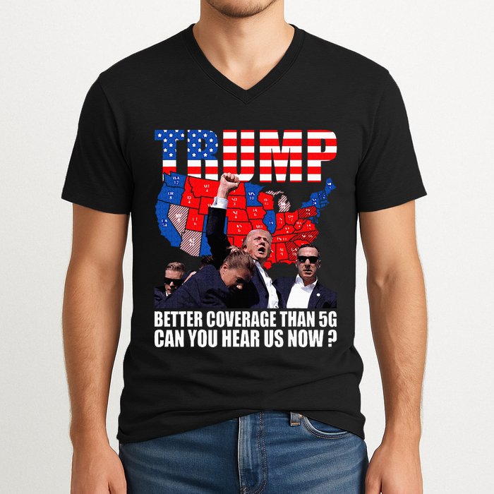 Donald Trump Better Coverage Than 5g Can You Hear Us Now V-Neck T-Shirt