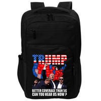 Donald Trump Better Coverage Than 5g Can You Hear Us Now Impact Tech Backpack