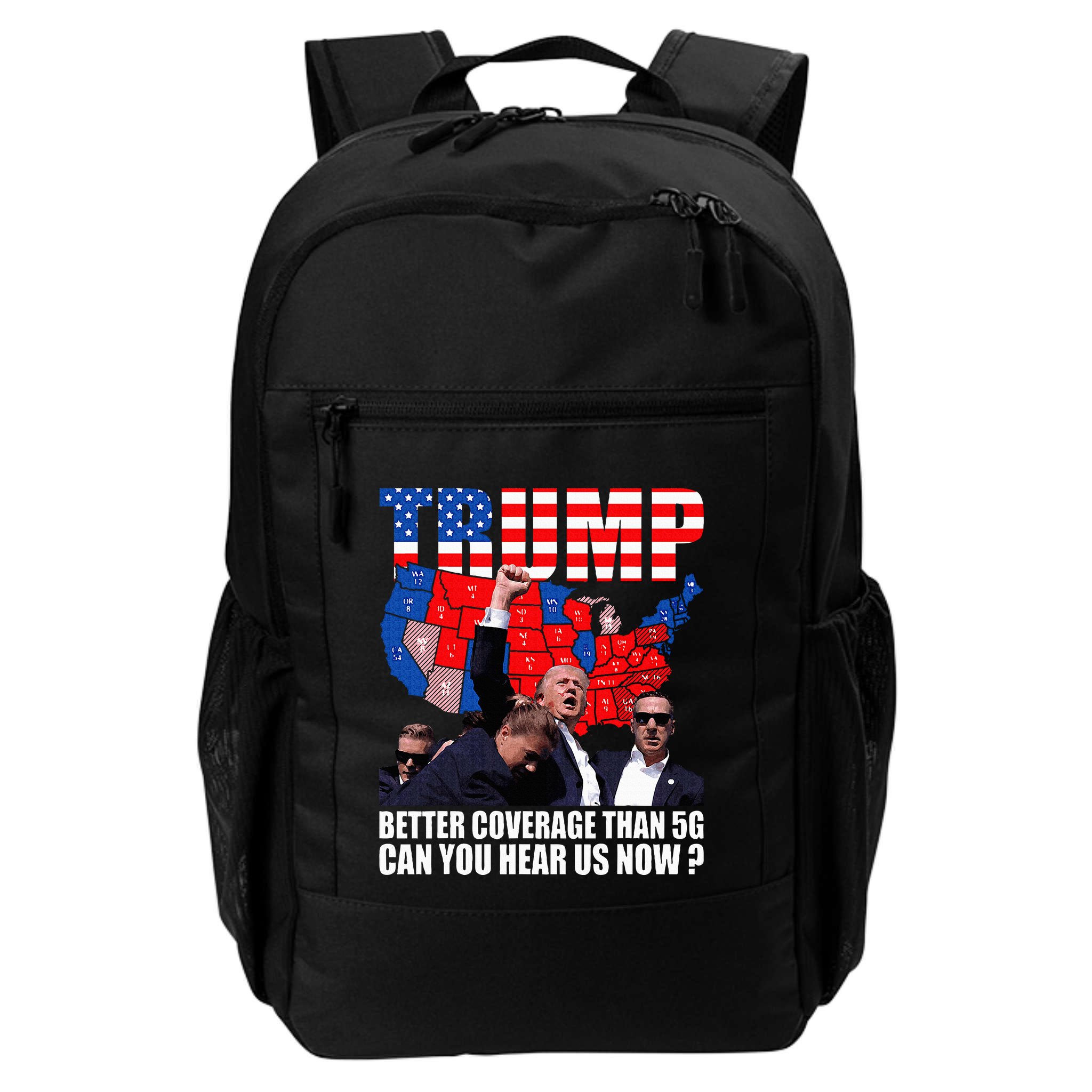 Donald Trump Better Coverage Than 5g Can You Hear Us Now Backpack