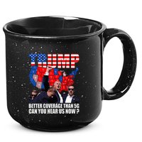 Donald Trump Better Coverage Than 5g Can You Hear Us Now 15oz Campfire Ceramic Mug