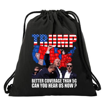 Donald Trump Better Coverage Than 5g Can You Hear Us Now Drawstring Bag