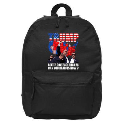 Donald Trump Better Coverage Than 5g Can You Hear Us Now 16 in Basic Backpack