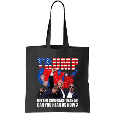 Donald Trump Better Coverage Than 5g Can You Hear Us Now Bag