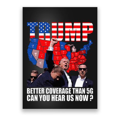 Donald Trump Better Coverage Than 5g Can You Hear Us Now Poster