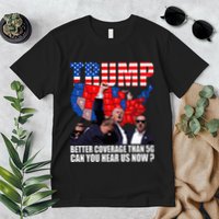 Donald Trump Better Coverage Than 5g Can You Hear Us Now Premium T-Shirt