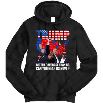 Donald Trump Better Coverage Than 5g Can You Hear Us Now Tie Dye Hoodie