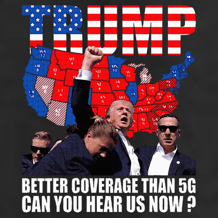 Donald Trump Better Coverage Than 5g Can You Hear Us Now Trucker Hat