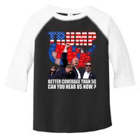 Donald Trump Better Coverage Than 5g Can You Hear Us Now Toddler Fine Jersey T-Shirt