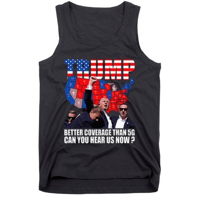 Donald Trump Better Coverage Than 5g Can You Hear Us Now Tank Top