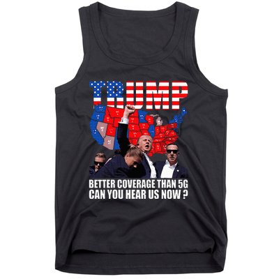 Donald Trump Better Coverage Than 5g Can You Hear Us Now Tank Top