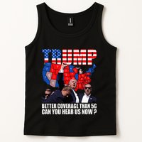 Donald Trump Better Coverage Than 5g Can You Hear Us Now Tank Top