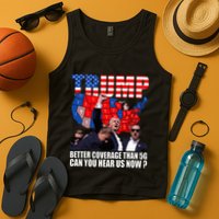 Donald Trump Better Coverage Than 5g Can You Hear Us Now Tank Top