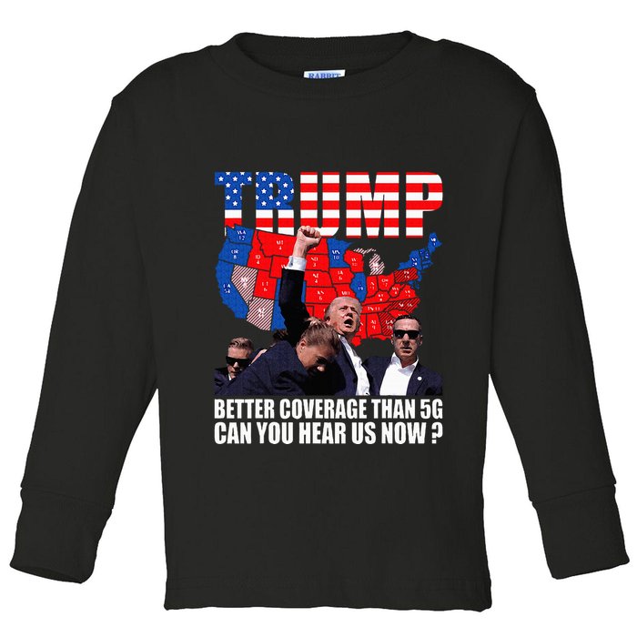 Donald Trump Better Coverage Than 5g Can You Hear Us Now Toddler Long Sleeve Shirt
