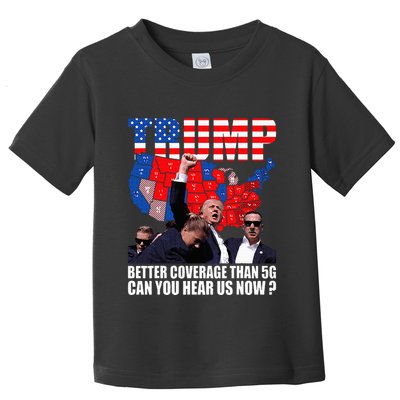 Donald Trump Better Coverage Than 5g Can You Hear Us Now Toddler T-Shirt