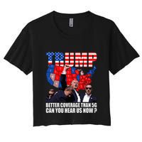 Donald Trump Better Coverage Than 5g Can You Hear Us Now Crop Top
