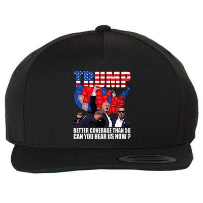 Donald Trump Better Coverage Than 5g Can You Hear Us Now Wool Snapback Cap