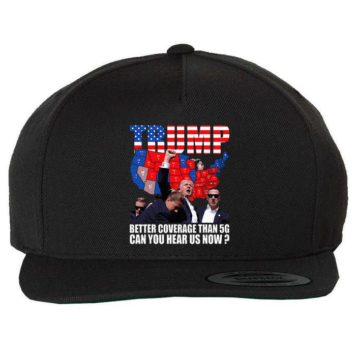 Donald Trump Better Coverage Than 5g Can You Hear Us Now Wool Snapback Cap