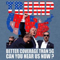 Donald Trump Better Coverage Than 5g Can You Hear Us Now Garment-Dyed Sweatshirt