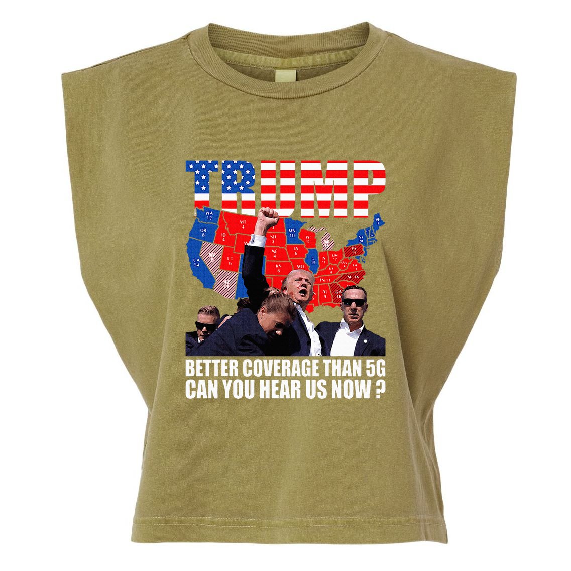 Donald Trump Better Coverage Than 5g Can You Hear Us Now Garment-Dyed Women's Muscle Tee