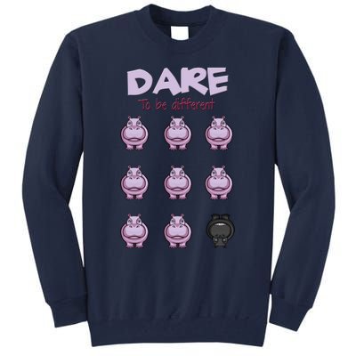 Dare To Be Different Tall Sweatshirt