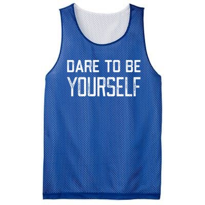 Dare To Be Yours Embrace Being Different Only One You Gift Mesh Reversible Basketball Jersey Tank