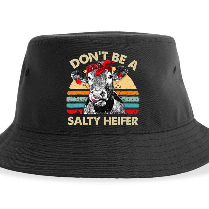 Don T Be A Salty Heifer Cows Lover Gift Vintage Farm Sustainable Bucket Hat