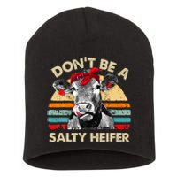 Don T Be A Salty Heifer Cows Lover Gift Vintage Farm Short Acrylic Beanie