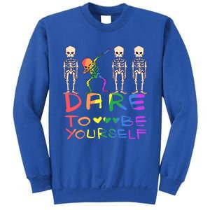 Dare To Be Yours Lgbtq+ Pride Awareness Movet Gift Sweatshirt