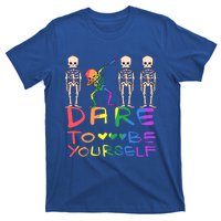 Dare To Be Yours Lgbtq+ Pride Awareness Movet Gift T-Shirt