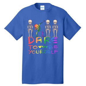 Dare To Be Yours Lgbtq+ Pride Awareness Movet Gift Tall T-Shirt