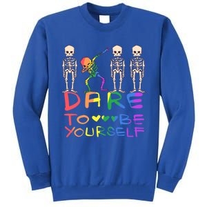 Dare To Be Yours Lgbtq+ Pride Awareness Movet Gift Tall Sweatshirt